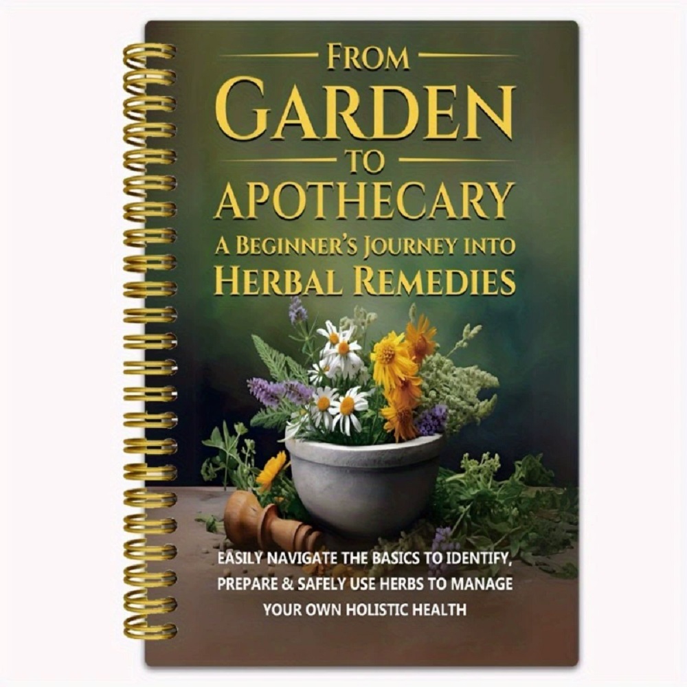 Herbal Wellness - Vom Garten zum Apotheker – Eine